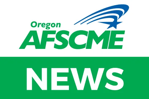 Oregon AFSCME News