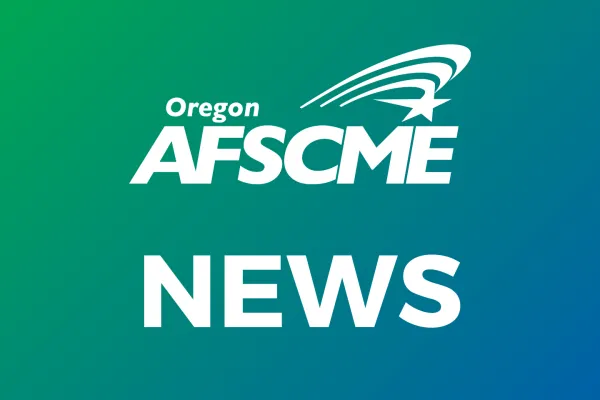 Oregon AFSCME news.